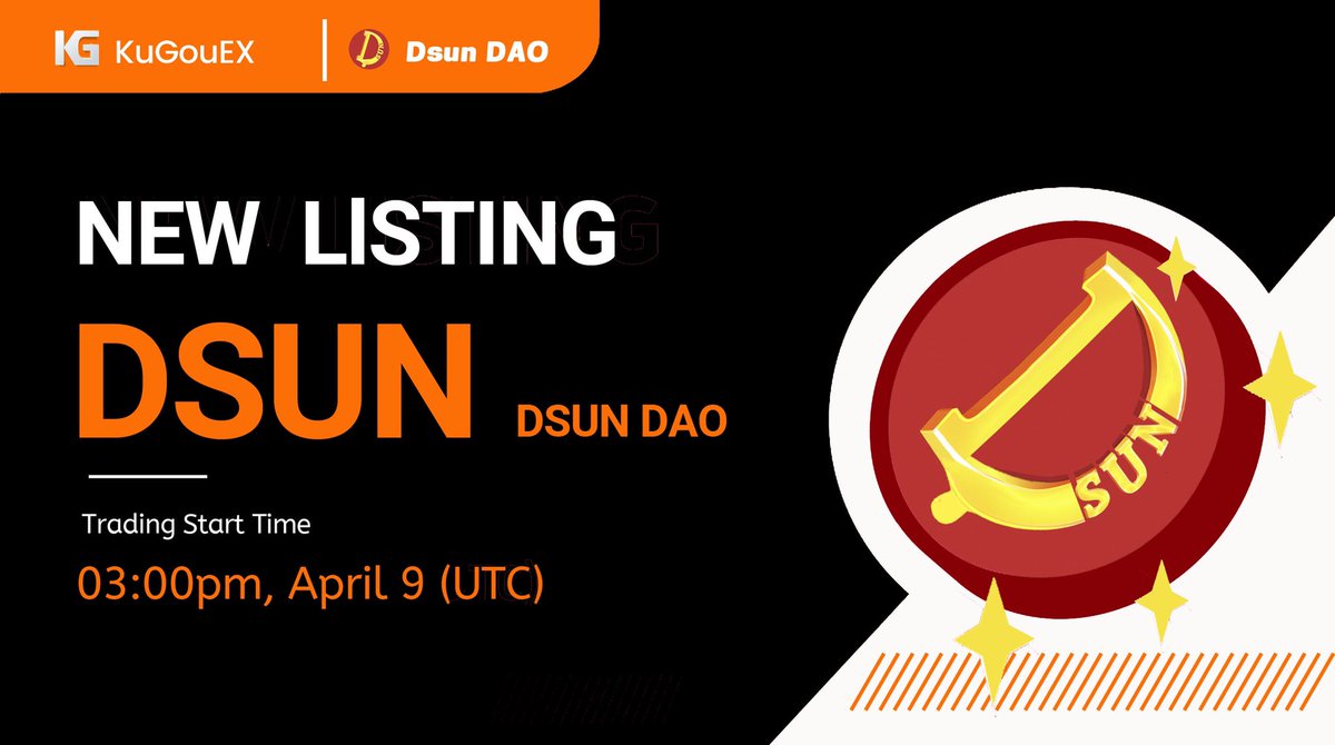 New listing on #KuGouEX

$Dsun /USDT <a href="/DsunDAO/">DsunDAO</a> 

Deposit and withdrawal open
Trading goes live on April 9th

#newlisting