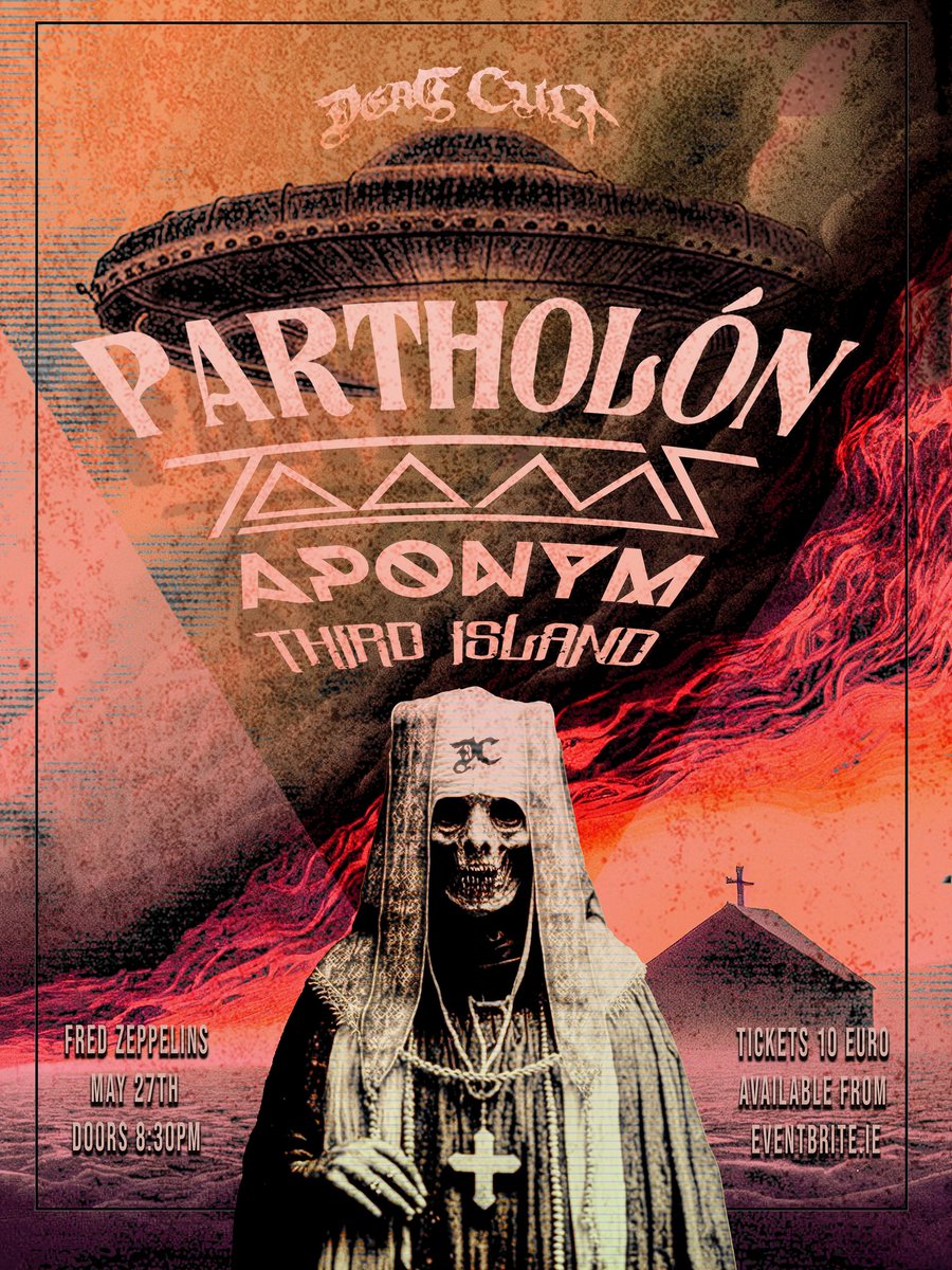 WE'RE BACK, BABY!
The first Aponym of the year of the year is on May 27th in Fred Zeppelin's supporting the mighty <a href="/Partholonian/">Partholón</a> alongside TOOMS  and <a href="/3rdisland/">Third Island</a>!
This is yet another massive Dead Cult Promotions gig that will sell out quickly.
Tickets: eventbrite.ie/e/dead-cult-pa…