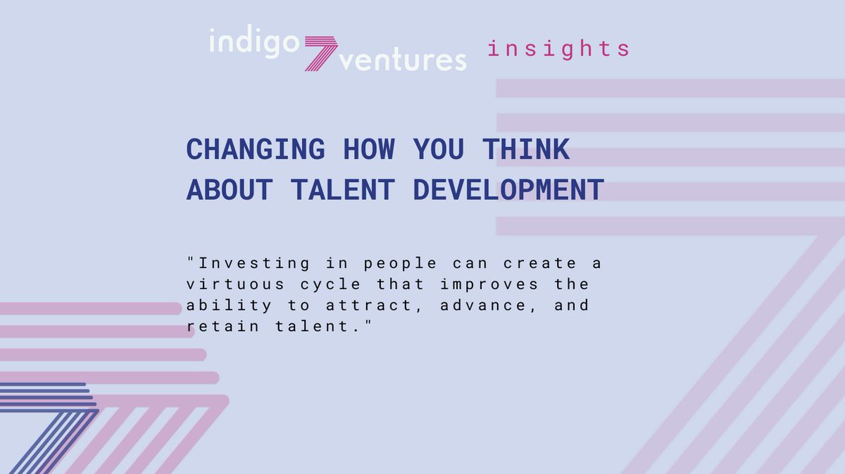 indigo7ventures's tweet photo. This week's Insight is based on a McKinsey article on how developing your own people can help address talent shortages. https://t.co/KNdncJ8qKx