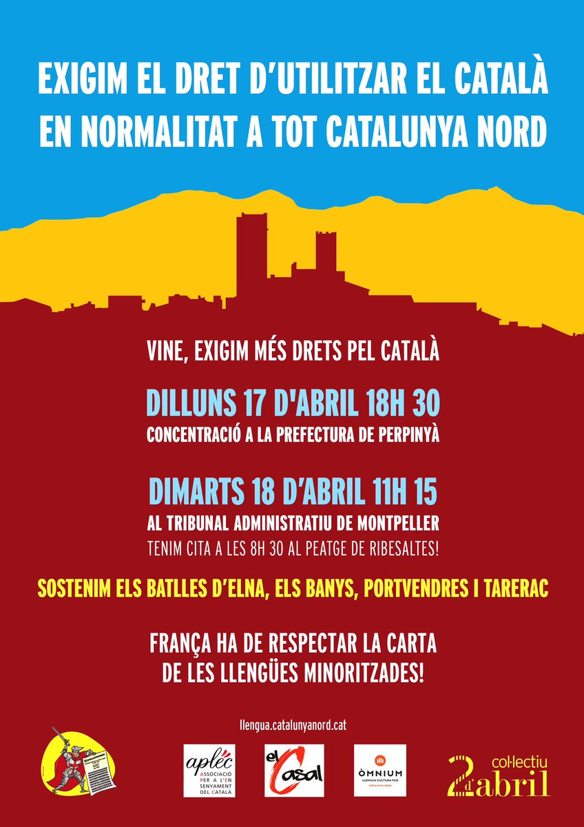 🚨La setmana entrant mobilitzem-nos per donar suport als batlles d’Elna, els Banys, Tarerac i Portvendres.

📣Defensem el dret d’utilitzar el català als plens municipals!

📍Dilluns 17 d’abril | 18h30 | Prefectura a Perpinyà.

📍Dimarts 18 d’abril | 11h15 | Tribunal de Montpeller