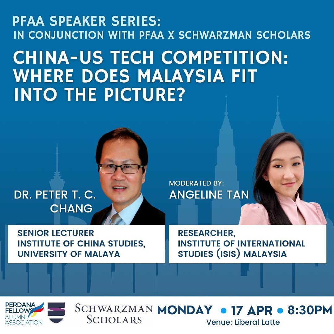 In conjunction with the Scholar Series, Dr Peter Chang (<a href="/unimalaya/">Universiti Malaya</a> Institute of China Studies) and Angeline Tan (<a href="/ISIS_MY/">ISIS Malaysia</a>) will discuss where does Malaysia fit in the China-US tech and trade wars.

17 Apr 23 | 8:30 PM | Liberal Latte

Register now at bit.ly/Schwarzman23