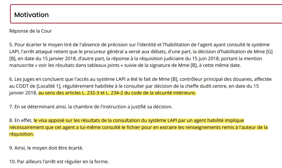 Chambre criminelle - 12 avril 2023 - Fichiers consultés

Le visa apposé sur les résultats de la consultation du fichier LAPI par un agent habilité induit qu'il a lui-même consulté le fichier et extrait les renseignements remis à l'auteur de la réquisition urlz.fr/lnpv