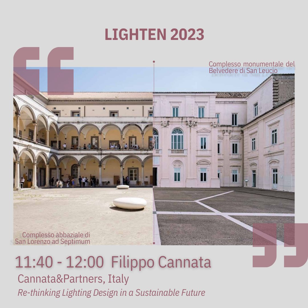 𝗟𝗜𝗚𝗛𝗧𝗘𝗡 2023 - 𝟭𝟳 𝗔𝗽𝗿𝗶𝗹𝗲
ore 11:40 - 12:00 #filippocannata
𝘙𝘦-𝘵𝘩𝘪𝘯𝘬𝘪𝘯𝘨 𝘓𝘪𝘨𝘩𝘵𝘪𝘯𝘨 𝘋𝘦𝘴𝘪𝘨𝘯 𝘪𝘯 𝘢 𝘚𝘶𝘴𝘵𝘢𝘪𝘯𝘢𝘣𝘭𝘦 𝘍𝘶𝘵𝘶𝘳𝘦.