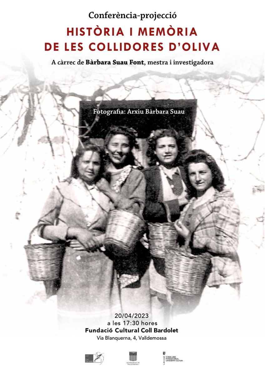Des de la Fundació Cultural Coll Bardolet us volem convidar a la conferència-projecció "Història i memòria de les collidores d'oliva" a càrrec de <a href="/BarbaraSuau/">Bàrbara Suau Font</a> , mestra i investigadora.
Dia 20 d'abril a les 17:30h.