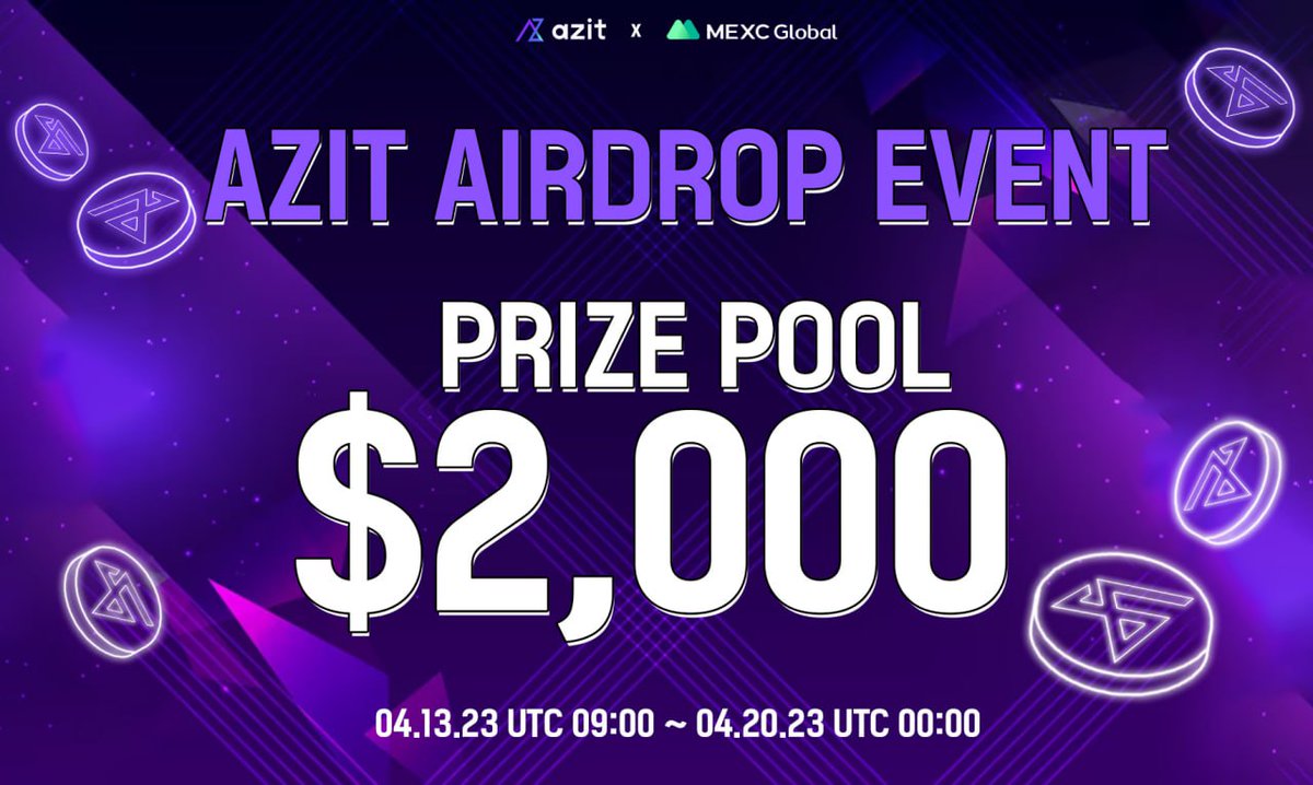 🎉AZIT Token Airdrop Event🪂!!

AZIT is conducting an $AZIT token airdrop event Complete simple missions and receive rewards worth up to $2,000 in total!

⏰Event Duration : 04.13.23 UTC 09:00 ~ 04.20.23 UTC 00:00

⭐️Event Link :  bit.ly/415VGT5