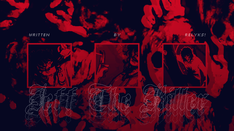 𝑳𝒂𝒚 𝒚𝒐𝒖𝒓 𝒉𝒂𝒏𝒅𝒔 𝒐𝒏 𝒎𝒆

╔────── ¤ ◎ ¤ ──────╗
 ⠀  ⠀ 𝘑𝘦𝘧𝘧 𝘛𝘩𝘦 𝘒𝘪𝘭𝘭𝘦𝘳
 ⠀  ⠀ #creepypastarp
 ⠀  ⠀ 𝘐𝘯𝘥𝘪 | 𝐌𝐃𝐍𝐈
╚────── ¤ ◎ ¤ ──────╝

𝒘𝒉𝒊𝒍𝒆 𝑰'𝒎 𝒃𝒍𝒆𝒆𝒅𝒊𝒏𝒈 𝒅𝒓𝒚.