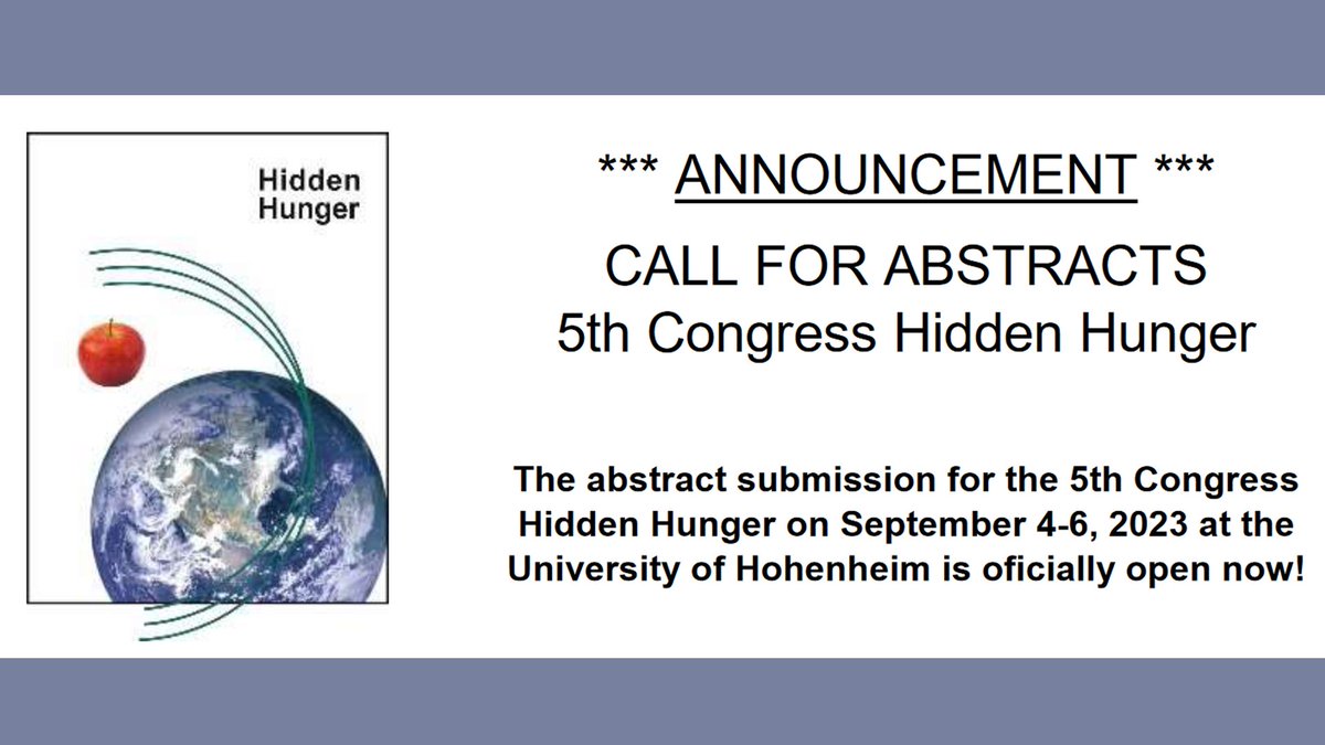 dge_wissen's tweet image. #CallForAbstract: The abstract submission for the 5th Congress #HiddenHunger on September 4-6, 2023 at the University of Hohenheim @UniHohenheim is open:
➡️ Abstract Submission Deadline: April 30, 2023
➡️ hiddenhunger.uni-hohenheim.de/index.php?id=1…