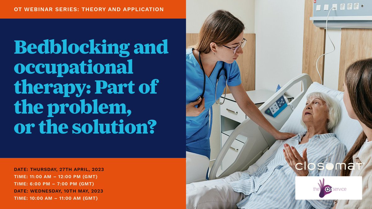 closomatuk's tweet photo. Our #Clinical #Webinar series continues with our most contentious topic so far, #BedBlocking and #OccupationalTherapy: Part of the Problem or the Solution? Register for free and top up your #CPD. Thurs 27th April @ 11am & 6pm, or Wed 10th May @ 10am. https://t.co/myhOfcxSka https://t.co/FCjccuZ0M9