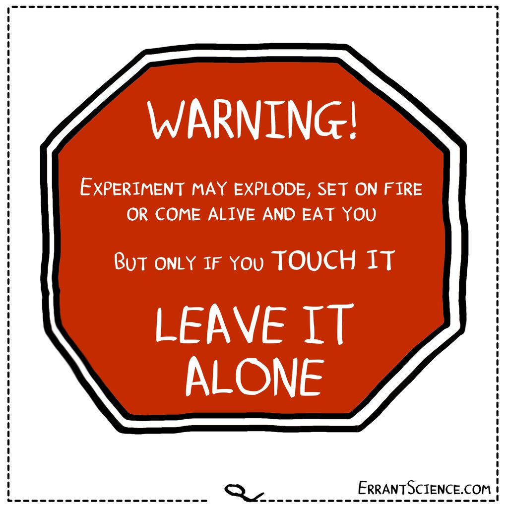 ErrantScience's tweet photo. This sign is now available as a sticker sheet. Buy one and stick them on your equipment to protect your experiments from colleagues 'helping' #LabWarning #HandS #Warning #Stickers -> https://t.co/B5YNAacuNb https://t.co/xgh4jIySex