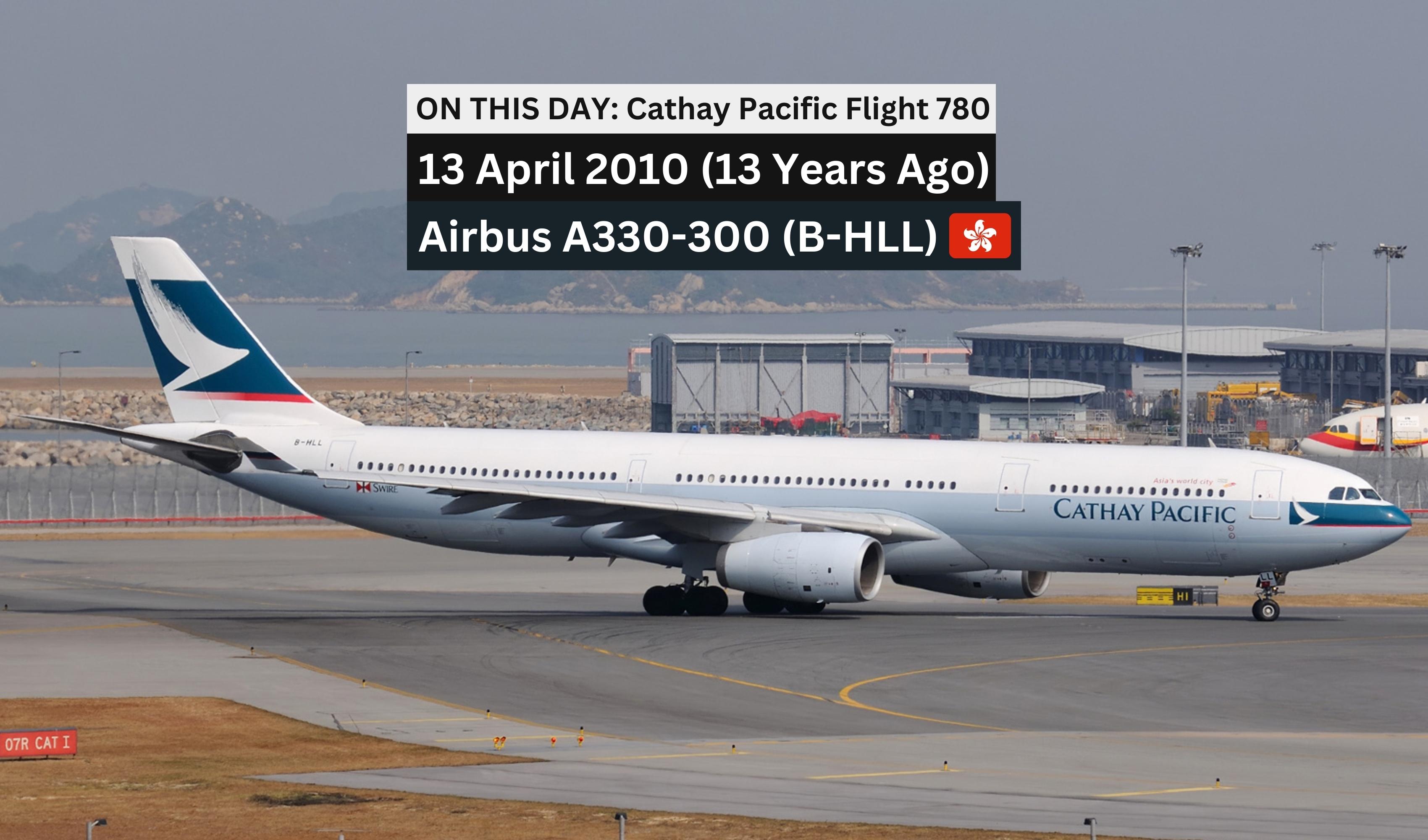 Air Crash Investigation on Twitter "🗓 𝗢𝗻 𝗧𝗵𝗶𝘀 𝗗𝗮𝘆 (𝟮𝟬𝟭𝟬) Cathay