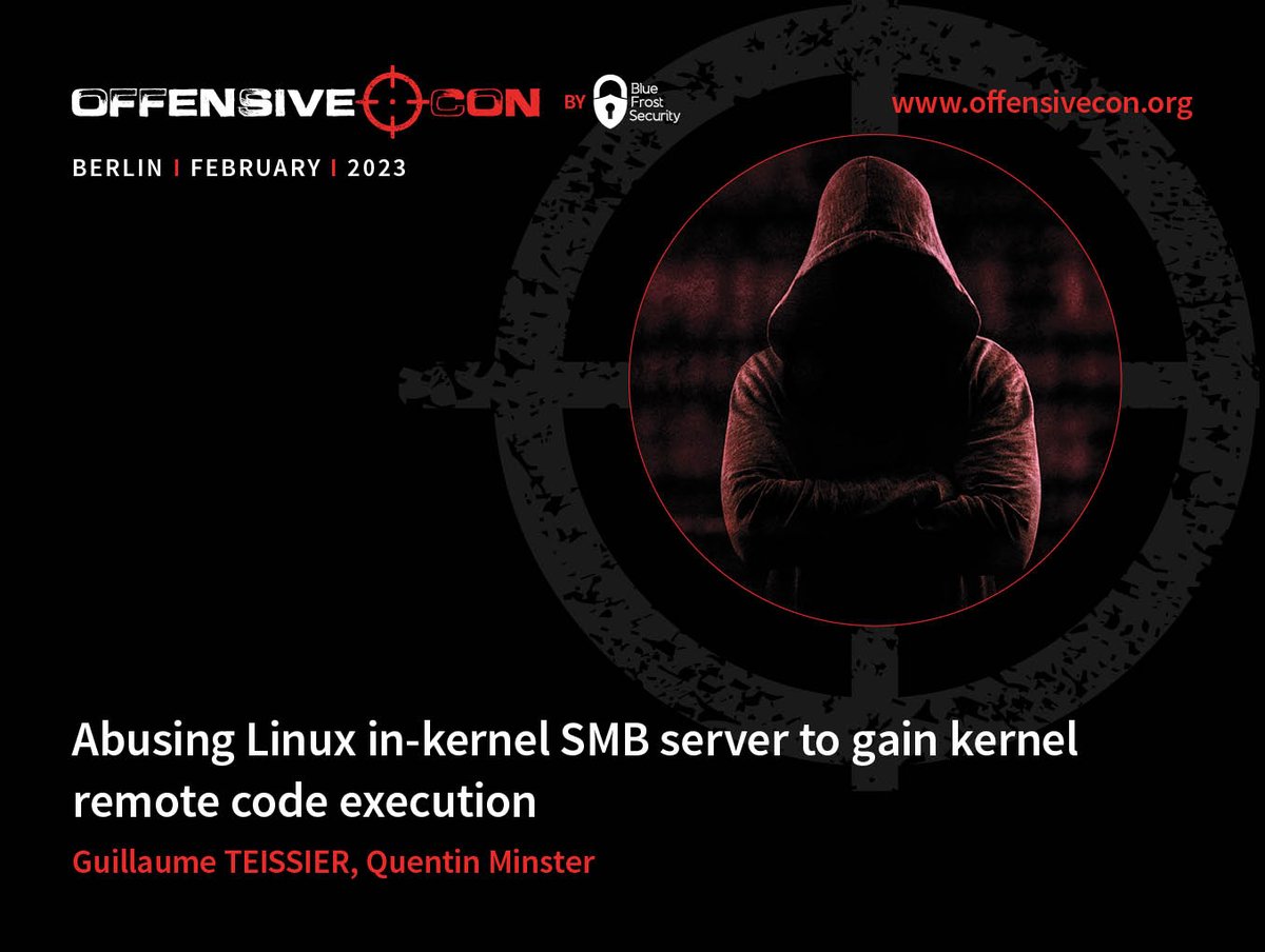 Abusing Linux In-Kernel SMB Server to Gain Kernel Remote Code Execution by @guteissier and <a href="/laomaiweng/">Quentin Minster Picavet</a> offensivecon.org/speakers/2023/…