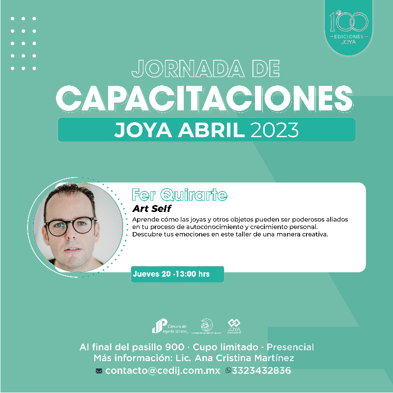 Expo_Joya's tweet photo. Conoce las capacitaciones que son parte de nuestra edición JOYA Abril 2023. ¡No faltes!

Lugar: Final pasillo 900
Cupo limitado
Entrada gratuita

Más información:
Tel: 33 2343 2836
https://t.co/7WcIlL2Mqb
-
-
-
#JOYA2023 #NEGOCIOSDEÉXITO #100EDICIONES https://t.co/HAwjVHXiDF