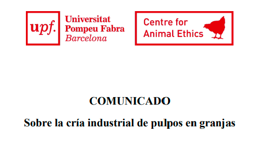 📢COMUNICADO UPF-CAE 📢
Sobre la cría industrial de pulpos en granjas

El Centro de Ética Animal de la Universitat Pompeu Fabra se opone a la cría industrial de pulpos que pretende realizar la empresa Nueva Pescanova en Gran Canaria.