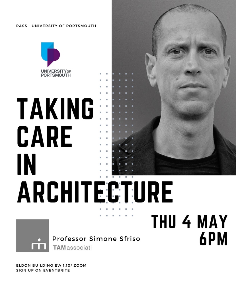 PASS Lecture: Taking Care in Architecture by Visiting Professor Simone Sfriso, Studio TAMassociati

Join us Thursday 4th May in Eldon Building or on zoom at 6pm.

Sign up here:

eventbrite.co.uk/e/annual-lectu…