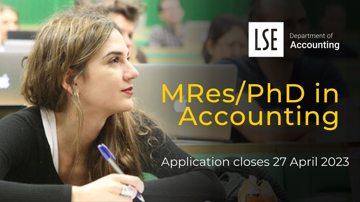 LSE_Accounting's tweet photo. Interested in doing research on the role of information in markets, organizations &amp; society? Apply to our MRes/PhD program in #Accounting. Multiple fully funded PhD positions available. Application deadline 27 April. https://t.co/S4fWqLHAdK #studyatlse #partoflse #accounting #phd https://t.co/wd811u4tDE