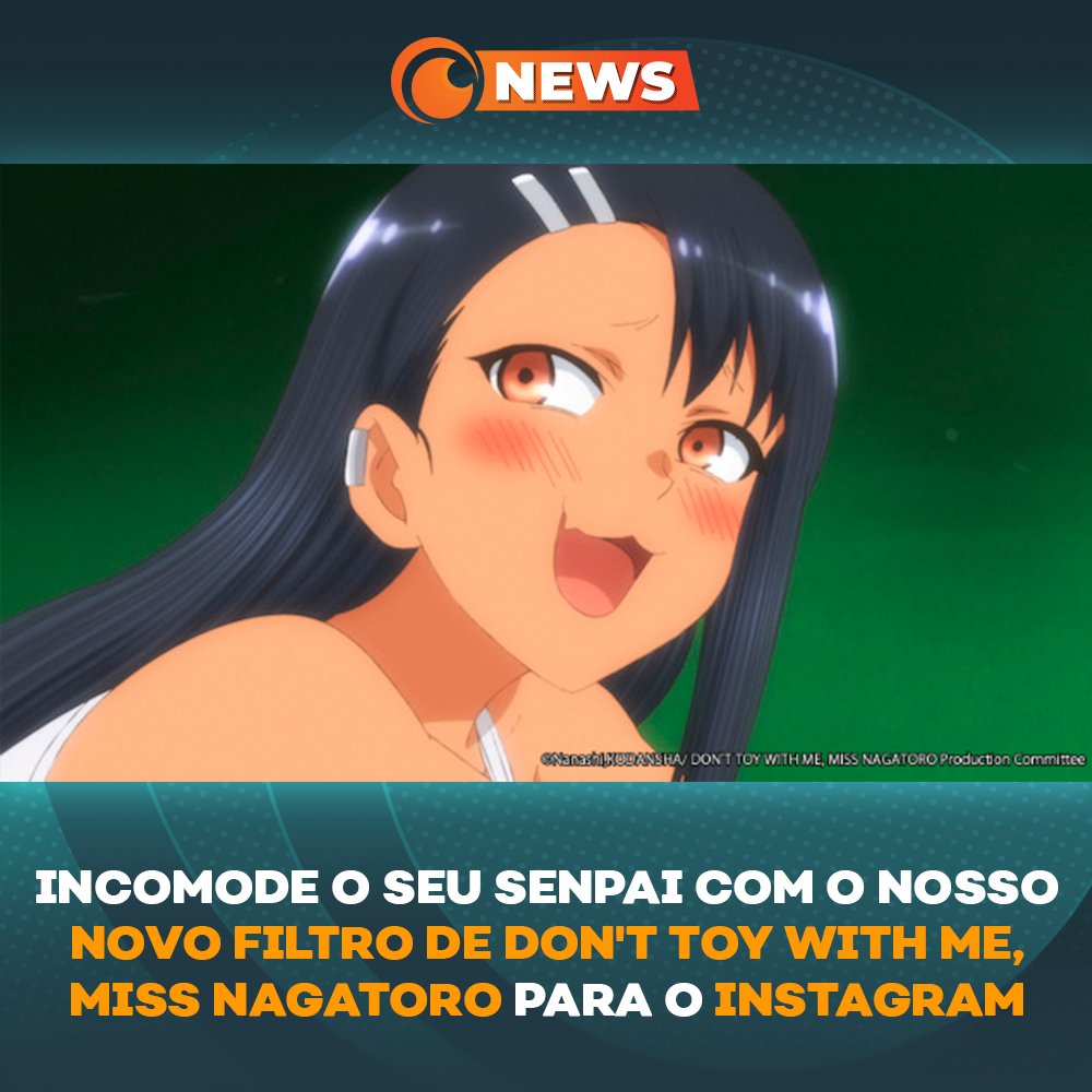 DON'T TOY WITH ME, MISS NAGATORO Brasil 😼 (@nagatoro_pt) / X