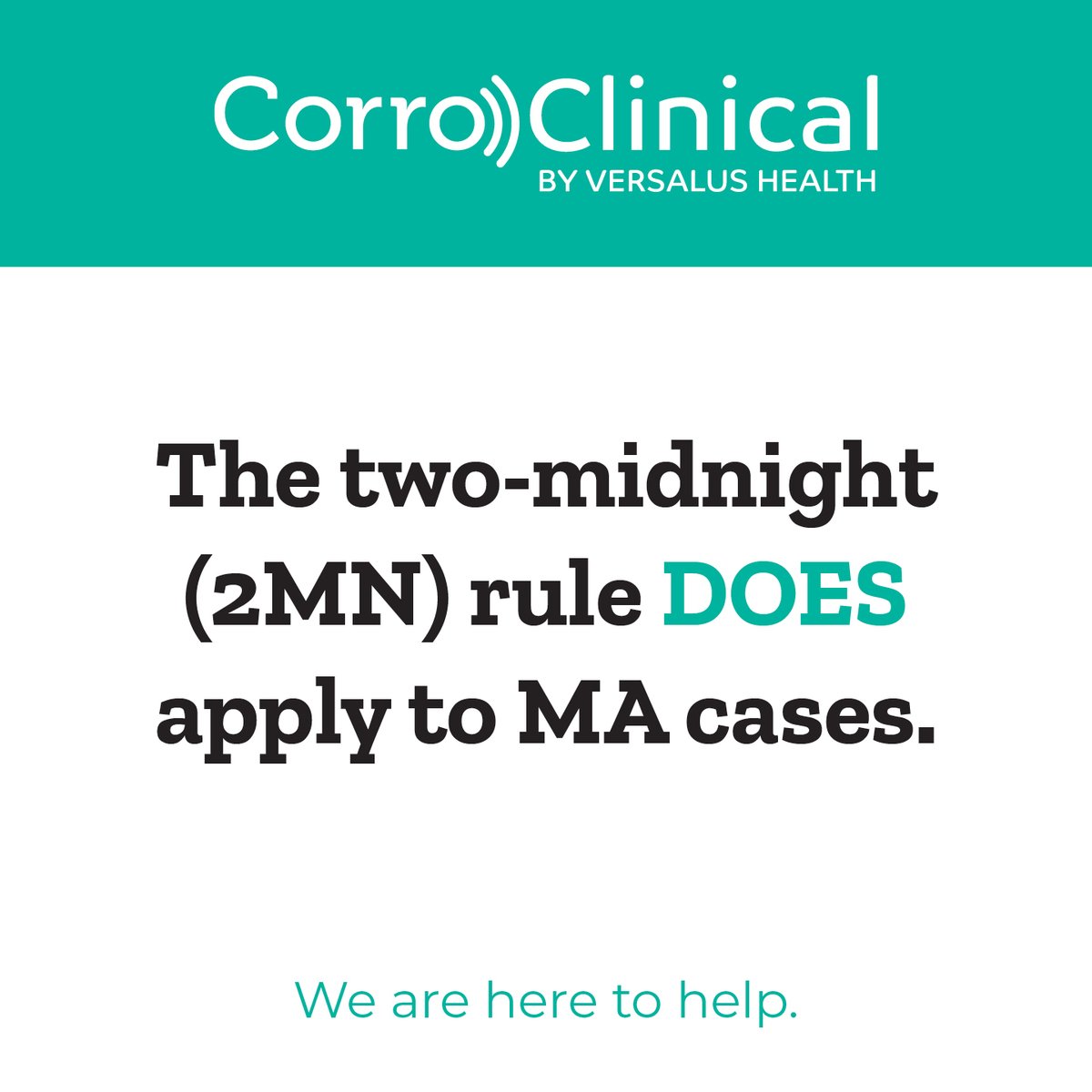 VersalusHealth's tweet photo. The two-midnight (2MN) rule DOES apply to MA cases, the @CMSgov reiterated in its Final Rule issued on April 5. Medicare Advantage plans should be treating MA plan cases exactly as FFS Medicare cases. https://t.co/rkaicpmTdY 

#CMS4201 #CMS #2MNrule #UM #MedicareAdvantage https://t.co/Fdh7RREzWe