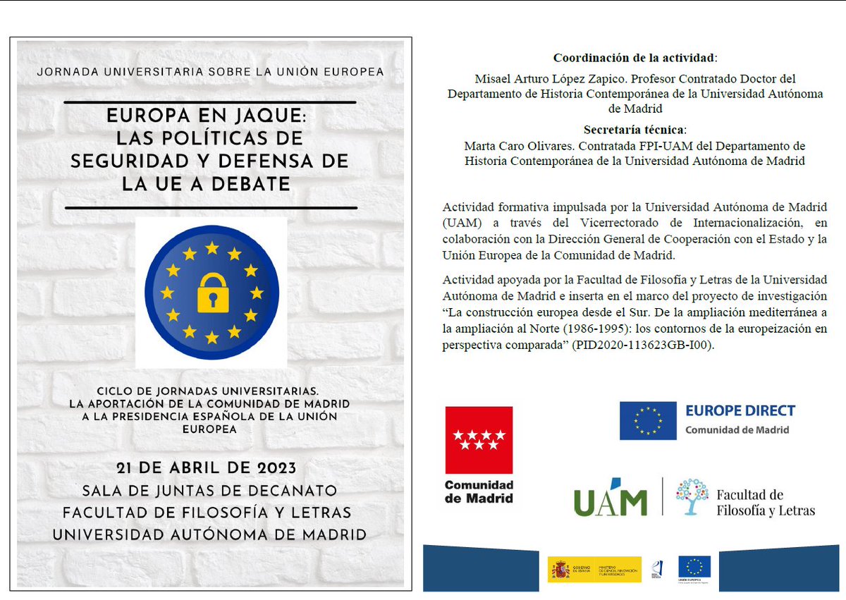 CarlosSanzDiaz's tweet photo. 📢 Jornada universitaria sobre la UE 🇪🇺 "Europa en jaque: las políticas de seguridad y defensa de la UE a debate". 📍UAM - Facultad de Filosofía y Letras 🗓️ 21 abril 2023 ⏰ 9:00-14:15 @FyL_UAM @ComunidadMadrid @_GHistRI @eu2023spain Inscripción gratuita https://t.co/jKSqmTqYw7