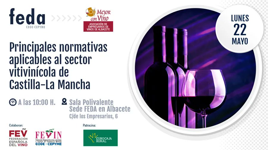 EmpresariosFEDA's tweet photo. La Asociación de Empresarios de Vinos de Albacete, integrada en #FEDA, te invita a la jornada 'Principales normativas aplicables al sector vitivinícola de Castilla-La Mancha'. Colaboran @FEV_Vino y #FEVIN. Patrocina @eurocajarural 
https://t.co/DPIKGXEoQ8 
#FEDAAsociaciones https://t.co/zahklXfcZu