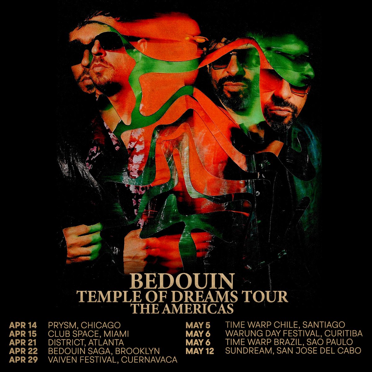 Bedouin_Music's tweet photo. Tour dates 🚨

APR 14 - PRYSM, CHICAGO
APR 15 - @clubspacemiami MIAMI
APR 21 - DISTRICT, ATLANTA
APR 22 - @BedouinSaga BROOKLYN
APR 29- @festivalvaiven CUERNAVACA
MAY 5 - @Time_Warp CHILE
MAY 6 - WARUNG DAY FESTIVAL, CURITIBA
MAY 6 - @Time_Warp BRAZIL 
MAY 12 - SUNDREAM, MEXICO https://t.co/7ECuVWYggS