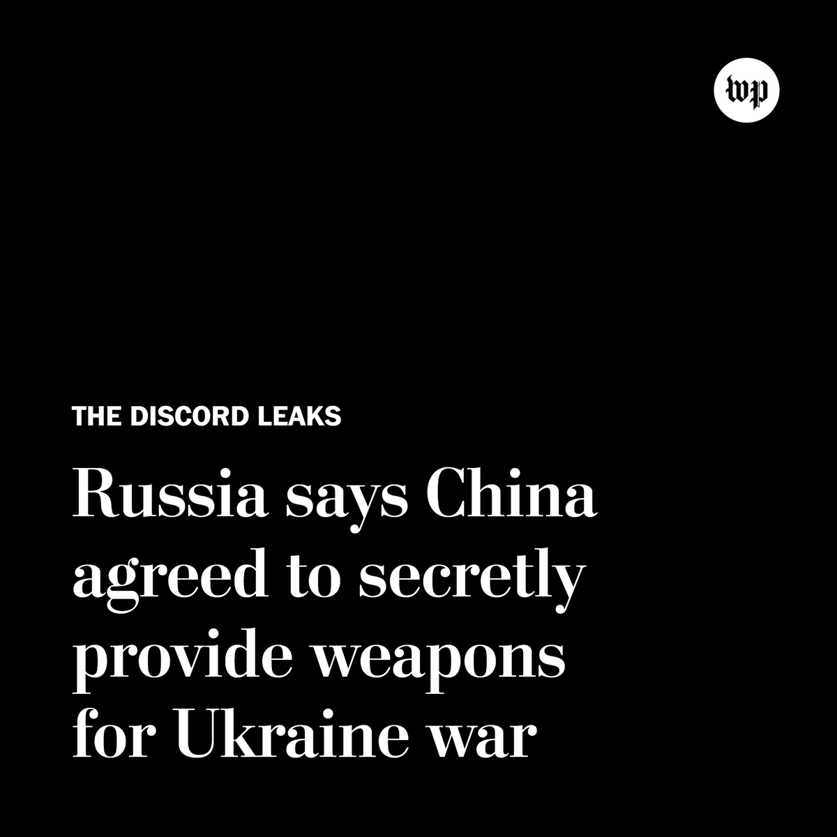 washingtonpost's tweet photo. China approved the “provision of lethal aid” to Russia in its war in Ukraine earlier this year and planned to disguise military equipment as civilian items, according to a U.S. intercept of Russian intelligence revealed in leaked secret documents. https://t.co/26xa3VJj3X https://t.co/noeiwnpeRA