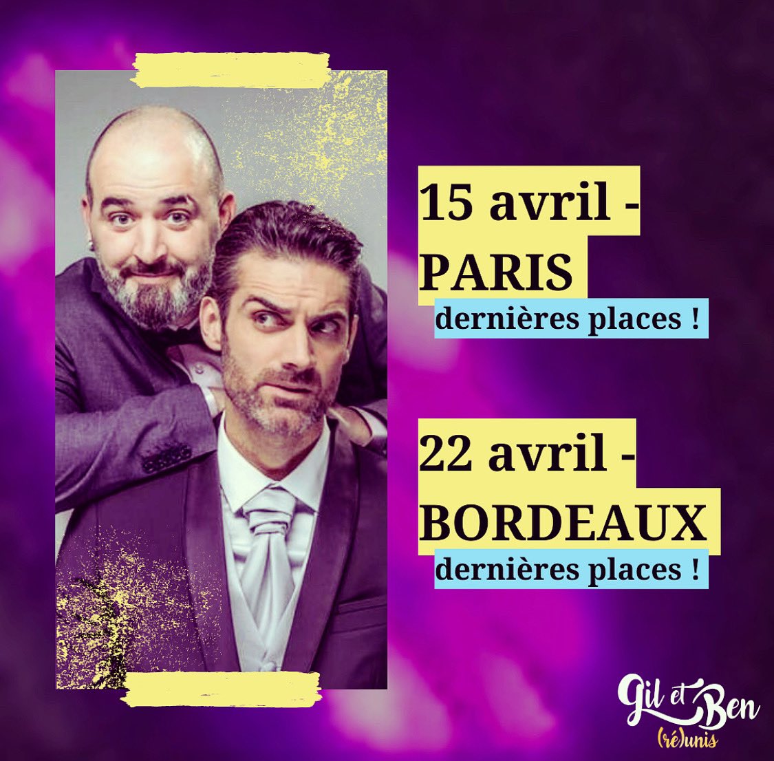 GiletBen1's tweet photo. Vite!!! Réserve 🥰🏁 ce sont les dernières places pour : 
💜 15 avril #PARIS - @APOLLOTHEATRE75 
💛 22 avril #BORDEAUX - #letrianonbordeaux 
>>> https://t.co/5K1rxV7zT9 
@gilalma @BenoitJoubert4 #giletben #gilalma #benoitjoubert https://t.co/S5ni6zpgC1