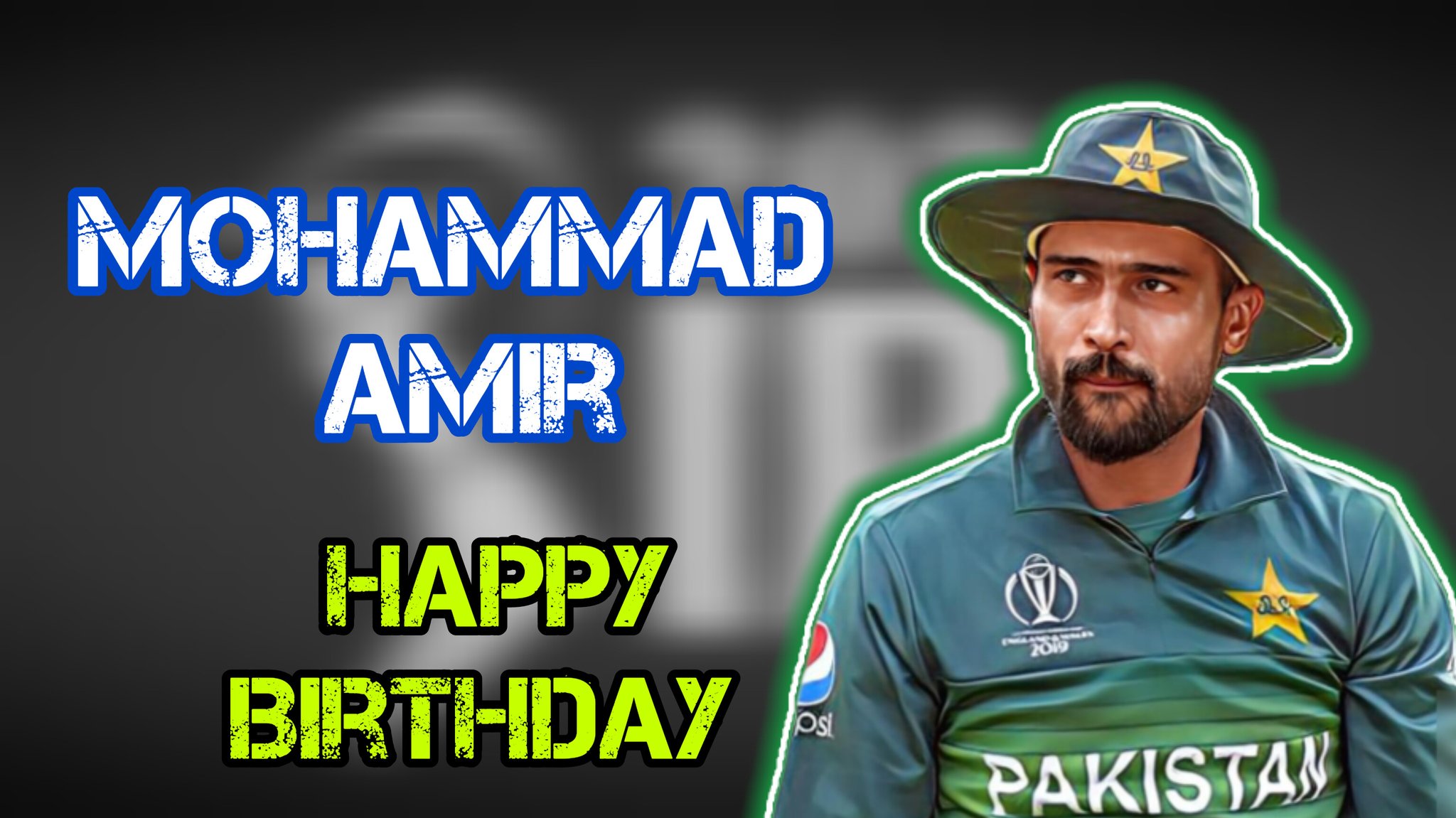 Happy Birthday Mohammad Amir   