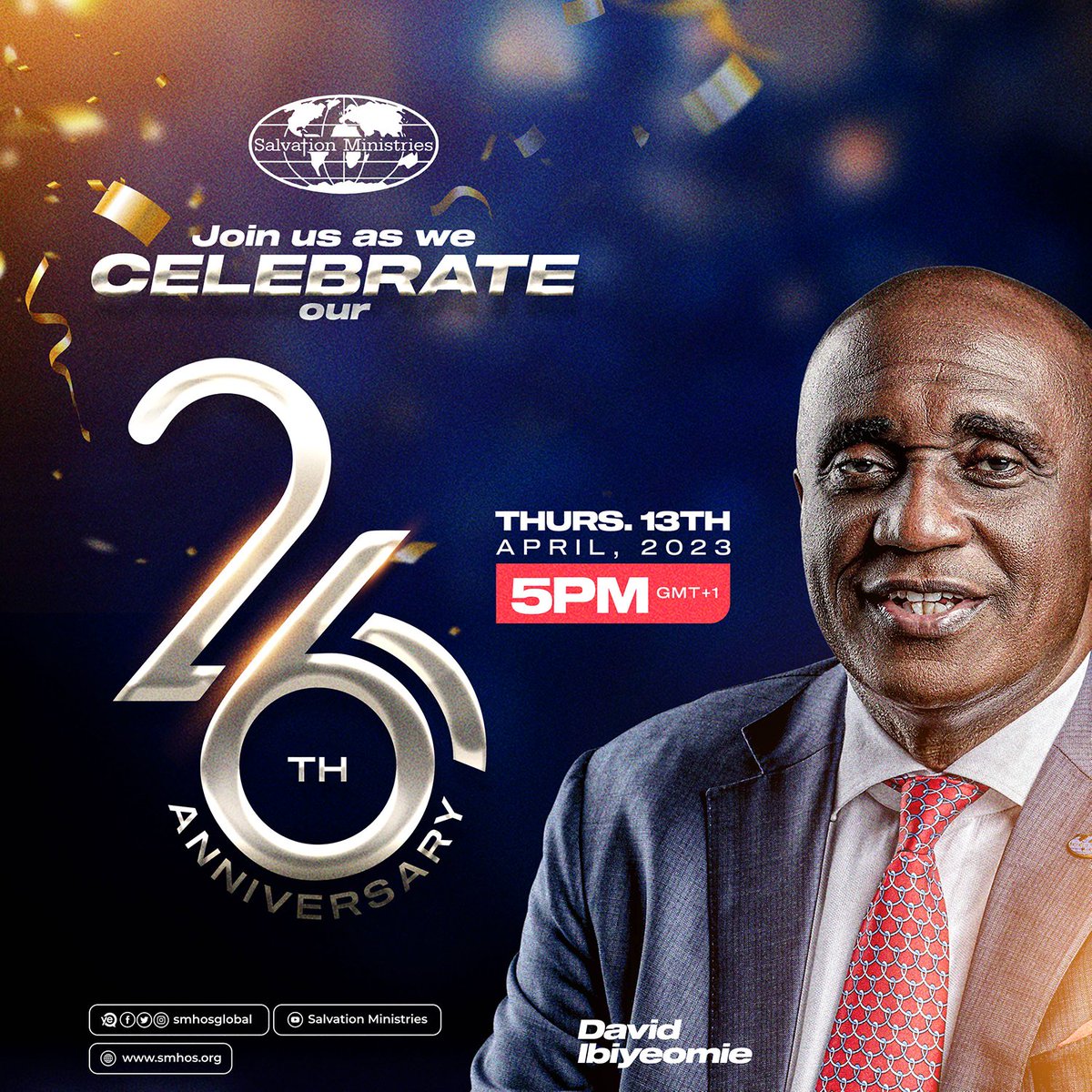 smhosglobal's tweet photo. Join us as we celebrate our 26th Anniversary by 5 PM (GMT+1).
#26thAnniversary #SalvationMinistries #DavidIbiyeomie https://t.co/NQnJa5ntQZ