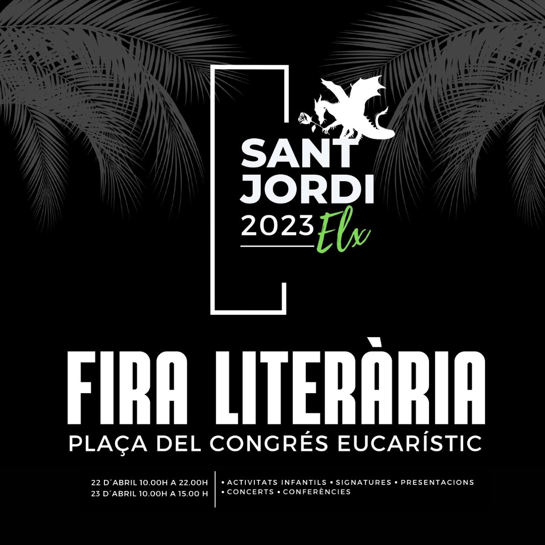 ComercioElx's tweet photo. 📖 El 22 i el 23 d'abril tens una cita amb la literatura!

🌹 Torna la Fira de Sant Jordi amb un munt d'activitats, concerts, autors i llibreries.

👉 Consulta el programa complet en https://t.co/oevvnnkiFk

📍 T'esperem en la Plaça del Congrés Eucarístic (Santa Maria)! https://t.co/jYQ4NlGggP