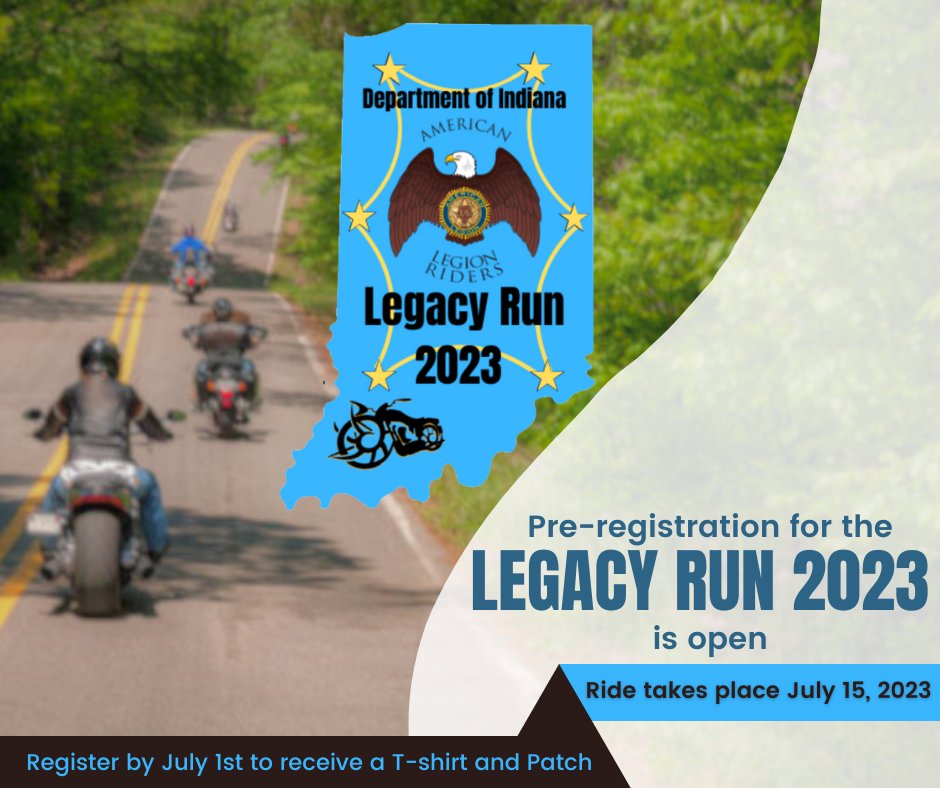Pre-registration for the Department of Indiana, American Legion Riders Legacy Run is open!
The ride takes place July 15, 2023 and starts at 6 different locations throughout Indiana.
Pre-register before July 1st to receive a T-shirt and patch.
indianalegion.org/alr-legacy-run