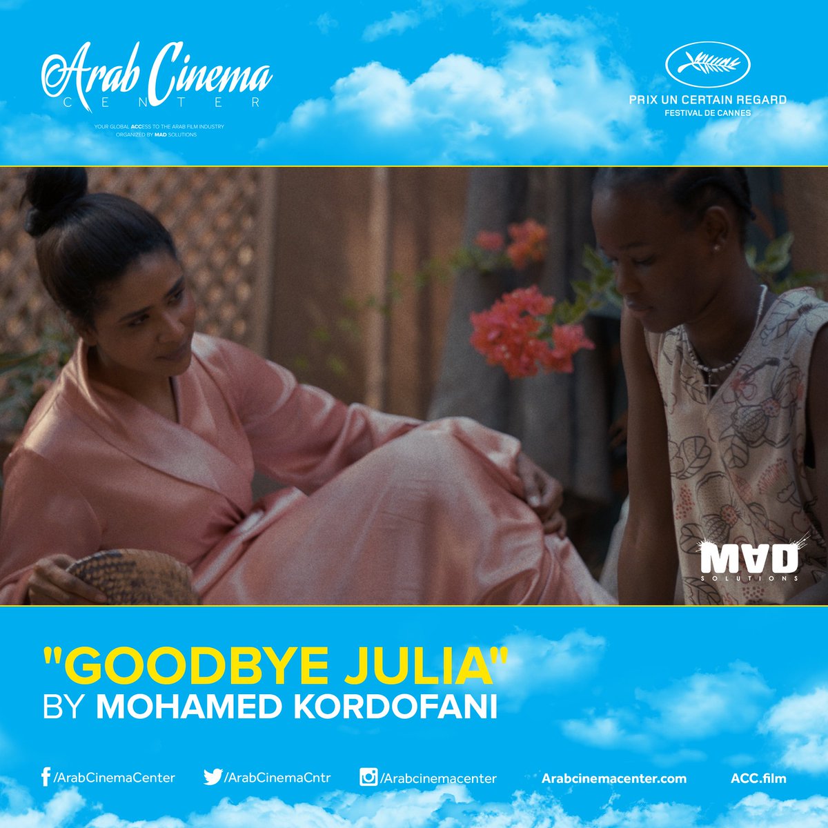 ArabCinemaCntr's tweet photo. Congrats to our #ACCPartner MAD Solutions for acquiring the worldwide sales &amp; distribution rights of "Goodbye Julia" which is selected in the #UnCertainRegard competition in @Festival_Cannes, making it the 1st Sudanese film ever to make it to Cannes! 

#Cannes2023 https://t.co/oc04w0fzka