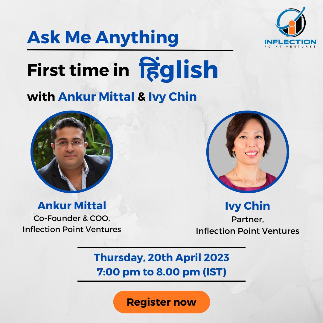 Inflection Point Ventures (@ipventures_in) on Twitter photo IPV invites you to its exclusive Ask Me Anything session in Hinglish with <a href="/ankur2109/">Ankur Mittal</a> and Ivy Chin!
Date: 20th April 2023
Time: 7:00 pm – 8:00 pm (IST)
Register Now: us02web.zoom.us/webinar/regist…
#askmeanything #hinglish #Startup #investing IPV invites you to its exclusive Ask Me Anything session in Hinglish with <a href="/ankur2109/">Ankur Mittal</a> and Ivy Chin!
Date: 20th April 2023
Time: 7:00 pm – 8:00 pm (IST)
Register Now: us02web.zoom.us/webinar/regist…
#askmeanything #hinglish #Startup #investing