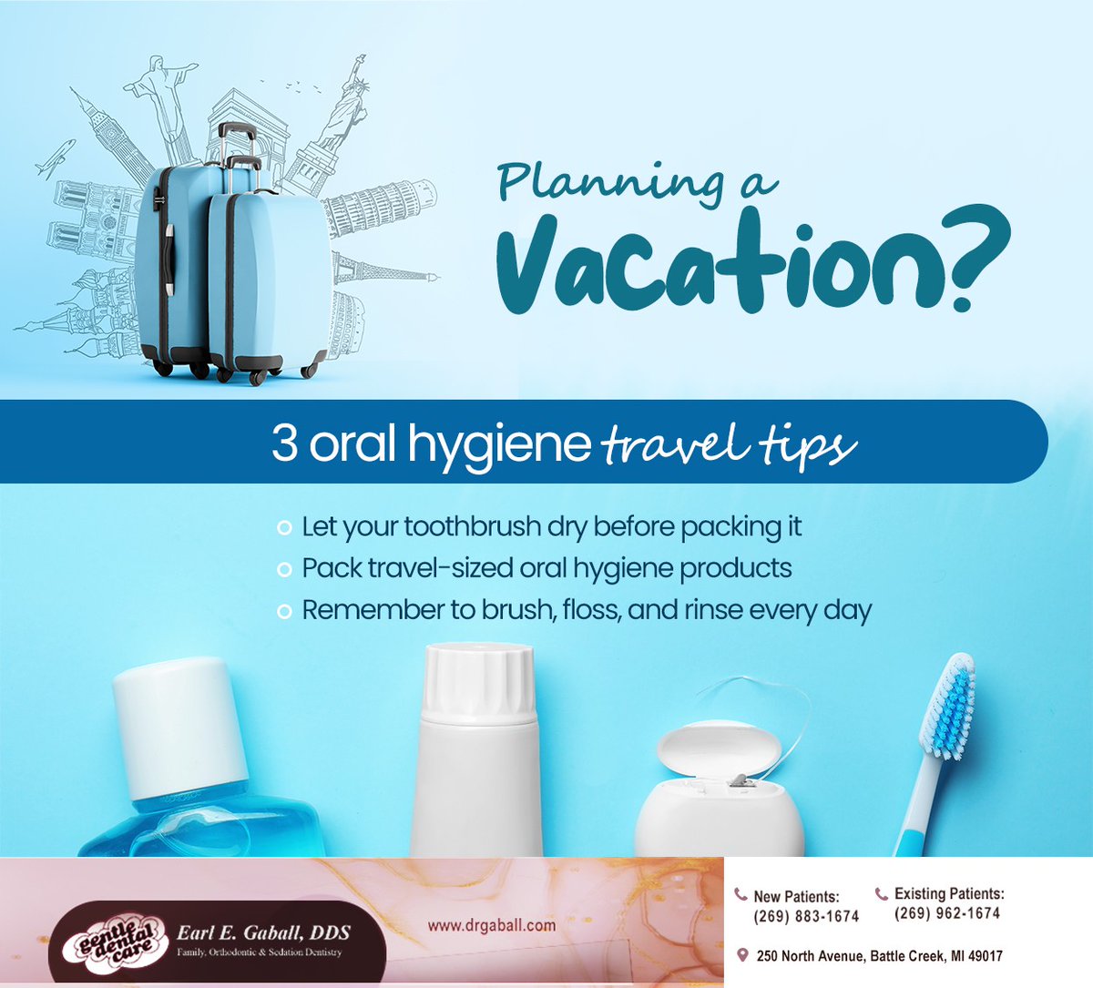 DrGaball's tweet photo. Getting ready to travel for vacation? Don’t forget your dental hygiene products; remember, you can’t take a vacation from your oral hygiene habits. #earlgaballDDS #battlecreek #MI https://t.co/DB5au04LSU