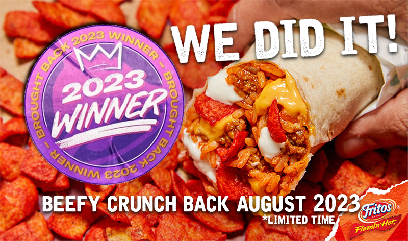 bcbmovement's tweet photo. IT'S OFFICIAL. The results are in. Beefy Crunch Burrito will be back August 2023! 😍🥳🍾🎉✊ Thank you to all who voted!! @tacobell  @OfficialFritos #BeefyCrunchMovement https://t.co/7GXULzPADX