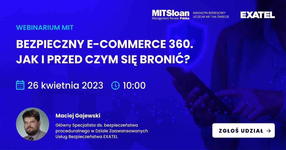 MitPolska's tweet photo. 🗓 Darmowe webinarium 26.04 o 10:00. Dowiesz się dlaczego hakerzy wybierają e-commerce, jakie są podatności w e-commerce, od czego zacząć zmiany i nie tylko.
Zapisz się: https://t.co/c6y0oBRBRZ
@gajewskimaciej / @exatel_pl
#ICANInstitute #ecommerce #atakihakerskie #exatel https://t.co/ixauzF55qH