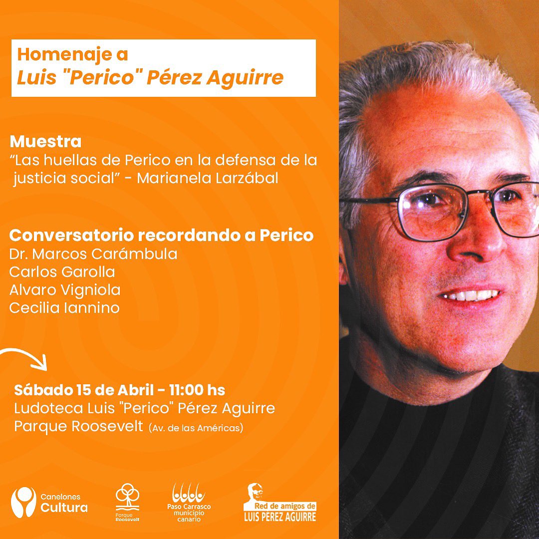 MunicipioPaso's tweet photo. Homenaje a Luis “Perico” Pérez Aguirre 

🗓️ Con motivo del aniversario del cumpleaños de “Perico”, las y los invitamos el próximo sábado 15 a las 11 hs en el Parque Roosevelt, a participar del homenaje organizado por @IdCanelones junto a “La Red de amigos de Luis Pérez Aguirre”. https://t.co/4qcWqyCe55