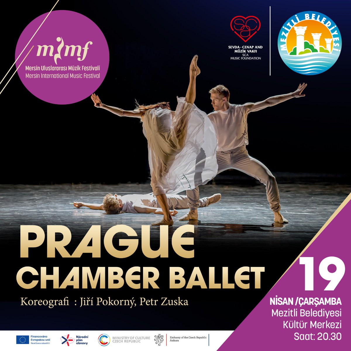 18 Nisan'da Ankara Müzik Festivali'nde sahne alacak olan Prauge Chamber Ballet 19 Nisan çarşamba günü Mersin Uluslararası Müzik Festivali kapsamında sizlerle buluşacak...
Detaylı bilgi için iletişim: 0532 151 21 04