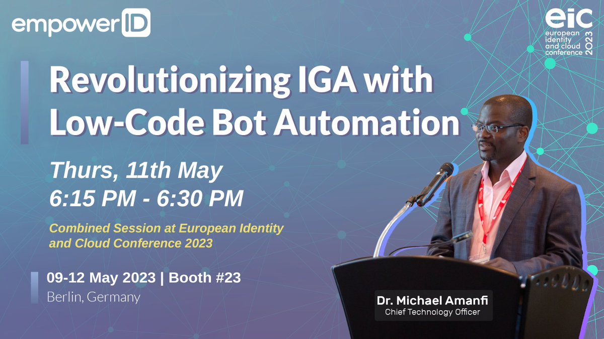 Join us at <a href="/eic_conference/">European Identity & Cloud Conference</a> 2023 as empowerID CTO Dr. Michael Amanfi talks about the revolutionary IGABotFlow and how it changes the future of #IGA with a combination #LowCode and #Bot technologies to simplify access to sensitive information.

More Details: bit.ly/3zTQh5W