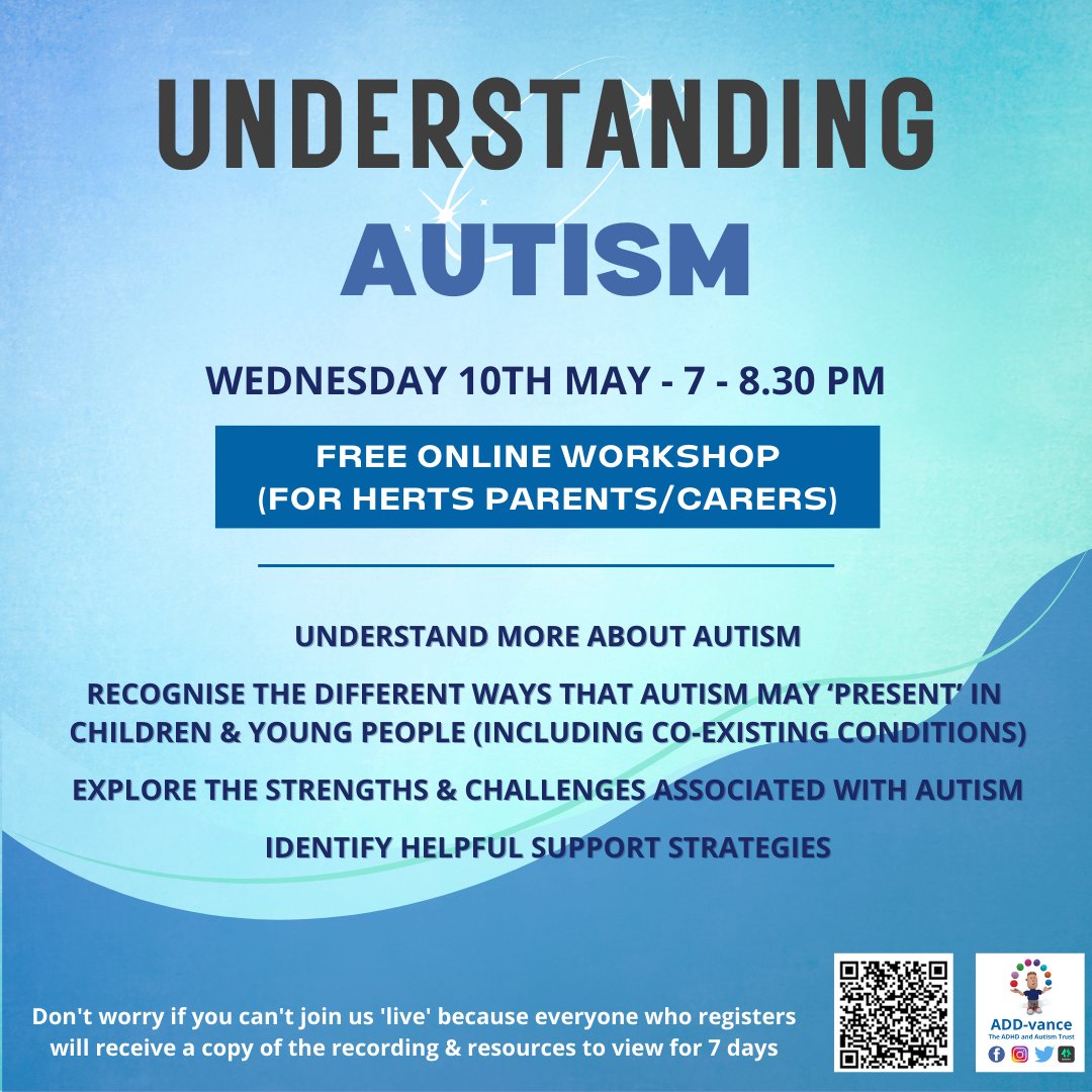 📢 FREE ONLINE WORKSHOP for Herts parents &amp; carers.📢

Understanding Autism
Wednesday 10th May - 7pm - 8.30 pm

Book here: bit.ly/3MIUDUT or scan the QR code.

#ADDvance #ADHD #autism #neurodiversity #neurodivergent #herts #hertfordshire #SEN #understandingautism