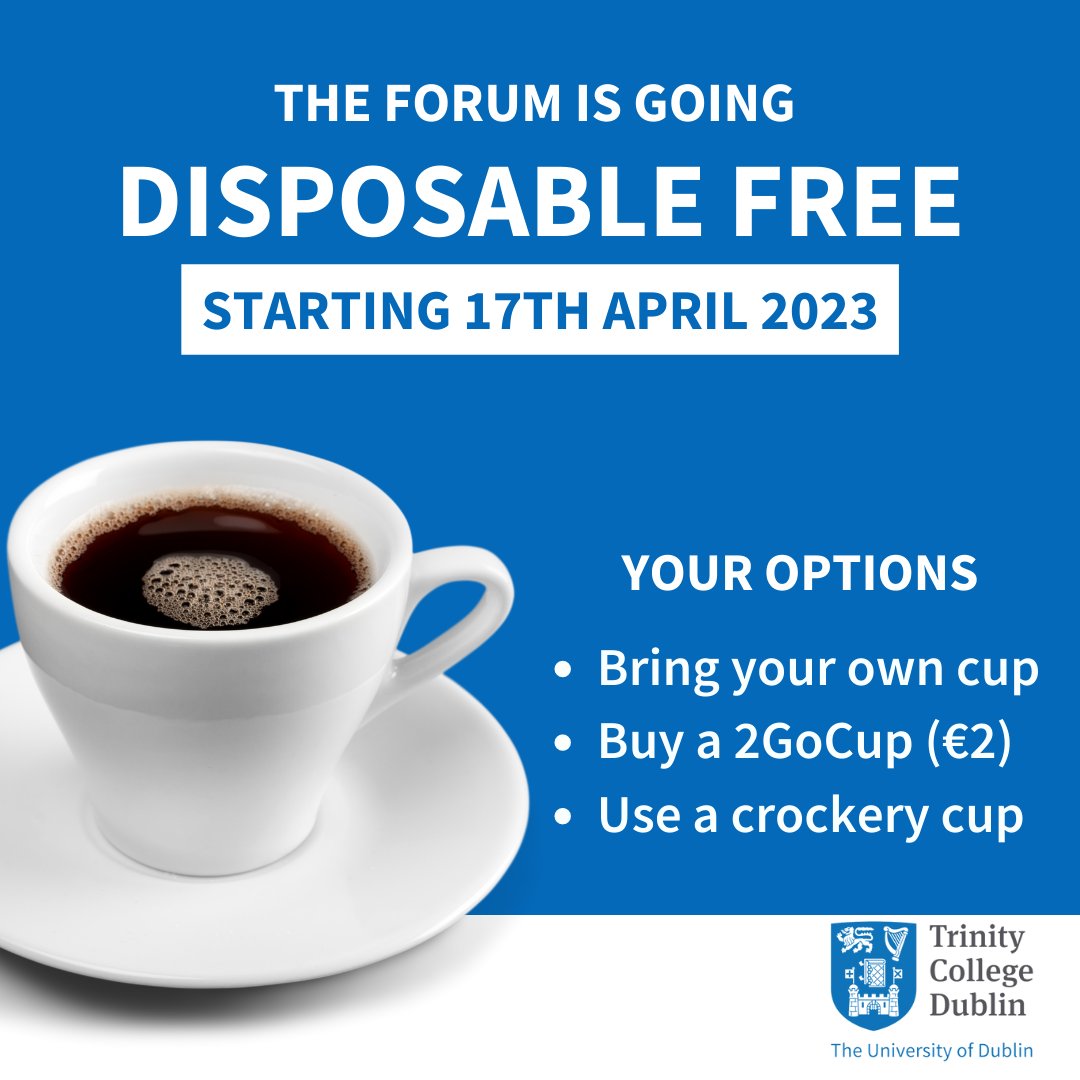 Trinity Catering (@tcdbites) on Twitter photo 📢ANNOUNCEMENT📢
Following a huge success from Green Week, we are eliminating single use cups from The Forum starting next Monday, 17th April.
See your options⬇️ #tcdbites
<a href="/tcddublin/">Trinity College Dublin</a> <a href="/TCDBusiness/">Trinity Business School</a> <a href="/TCDHealthP/">HealthyTrinity</a> <a href="/TCD_Envirosoc/">Trinity Enviromental Society</a> <a href="/tcdsports/">Trinity Sport</a> <a href="/tcdsu/">Trinity College Dublin Students' Union 🌈🇵🇸</a> <a href="/tcdlibrary/">The Library of Trinity College Dublin</a> @TCDTangent 📢ANNOUNCEMENT📢
Following a huge success from Green Week, we are eliminating single use cups from The Forum starting next Monday, 17th April.
See your options⬇️ #tcdbites
<a href="/tcddublin/">Trinity College Dublin</a> <a href="/TCDBusiness/">Trinity Business School</a> <a href="/TCDHealthP/">HealthyTrinity</a> <a href="/TCD_Envirosoc/">Trinity Enviromental Society</a> <a href="/tcdsports/">Trinity Sport</a> <a href="/tcdsu/">Trinity College Dublin Students' Union 🌈🇵🇸</a> <a href="/tcdlibrary/">The Library of Trinity College Dublin</a> @TCDTangent