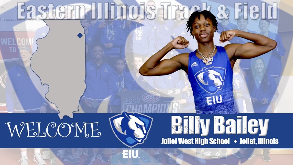 EIU_TF's tweet photo. We are excited to officially welcome Billy Bailey to the EIU Track &amp; Field family this fall! 🐾

#EIUTF  #BleedBlue https://t.co/kZ3G4lbnvt