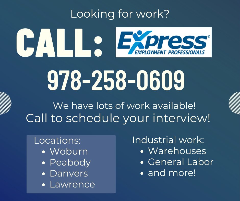 WE'RE OPEN MONDAY TO FRIDAY! 8AM - 5PM
CALL US TODAY!

Express Employment North Andover
451 Andover Street
STE 330
North Andover,MA 01845
T: 978-258-0609