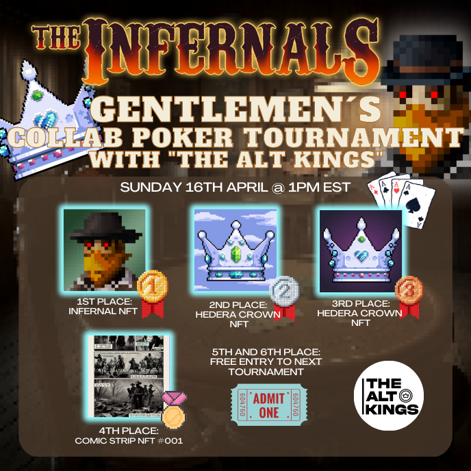 📢 Infernal Poker Collab Tournament at the Saloon with the @TheAltKings community from <a href="/hedera/">Hedera</a> 👑

Sunday 16th April @ 1pm EST 🗓️
Everyone is Welcome 🤝

Registration is NOW OPEN 🗒️
More details below. 
#HederaNFTs 
#NFTCommunity  
🧵👇