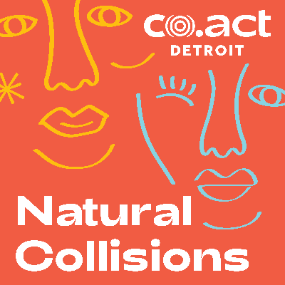 The Natural Collisions podcast features compelling conversations about the challenges and opportunities impacting the nonprofit sector in Detroit and SE Michigan.

Listen and subscribe to each episode here: coactdetroit.org/podcast

#podcast #nonprofit #detroit