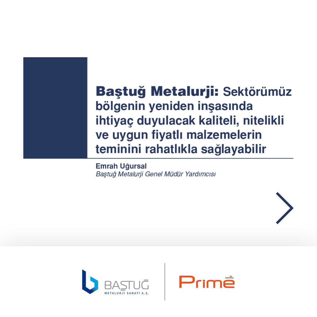 bastugmetalurji's tweet photo. Dış Ticaret Genel Müdür Yardımcımız Emrah Uğursal Prime Dergisi’ne çelik sektörü hakkında açıklamalarda bulundu. 
#baştuğmetalurji https://t.co/wMq5IL0a9k