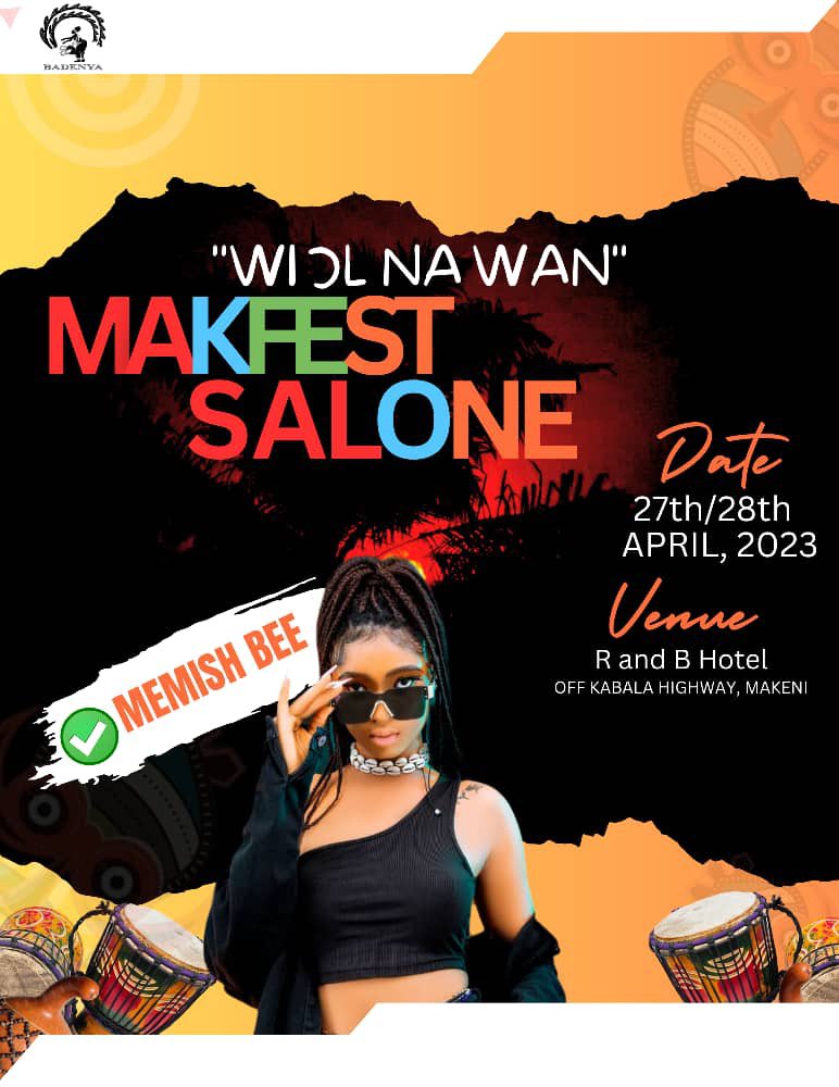 badenyaladegn's tweet photo. Memish Be will be performing at the @badenyaladegn MAKFEST in Makeni. 

(MAKFEST SALONE) on the 27th &amp; 28th April, 2023. Check flyers for details. 

However, I’ll be releasing the featured ARTISTS everyday! Are you ready????
. https://t.co/YPXswSWWHc