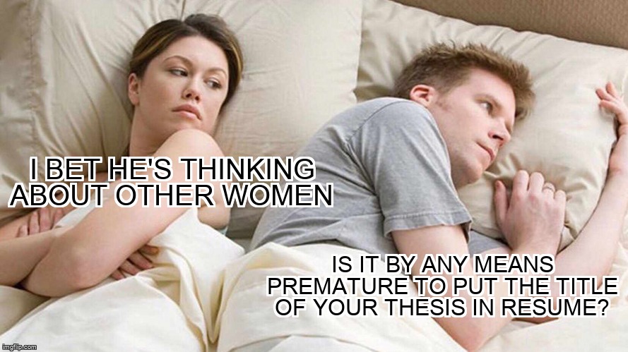 stackamemia's tweet photo. Is it by any means premature to put the title of your thesis in resume? https://t.co/qegLgp4N4f #bachelor #cv #thesis https://t.co/L1MycGL2Lc
