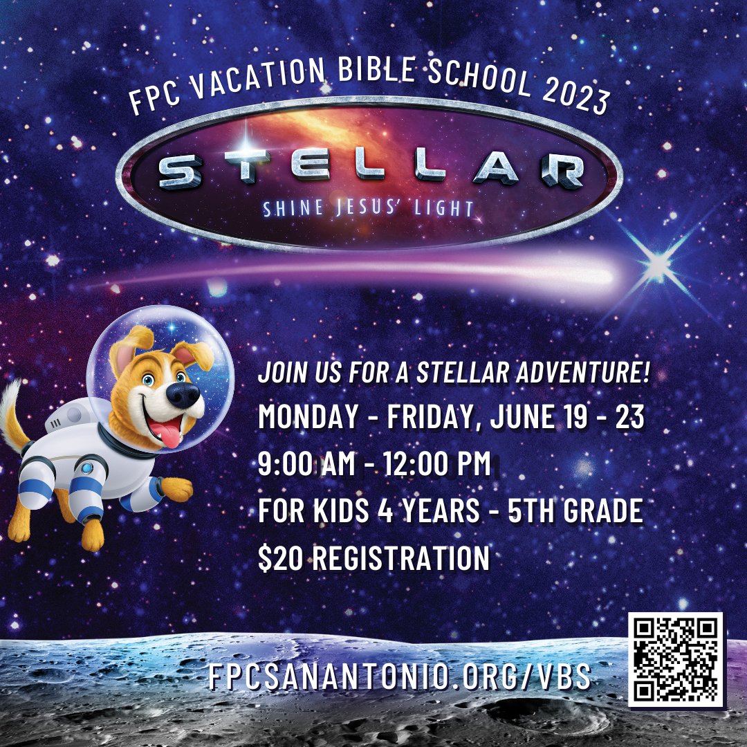 FPCSanAntonio's tweet photo. VBS is coming! This year, kids will be launched on a cosmic quest and have a blast shining Jesus's light to the world. Registration is open to children 4 years old to 5th grade at https://t.co/coEwlHuWaO. Adult or teen volunteers needed and encouraged! https://t.co/4zIHUFtv3C