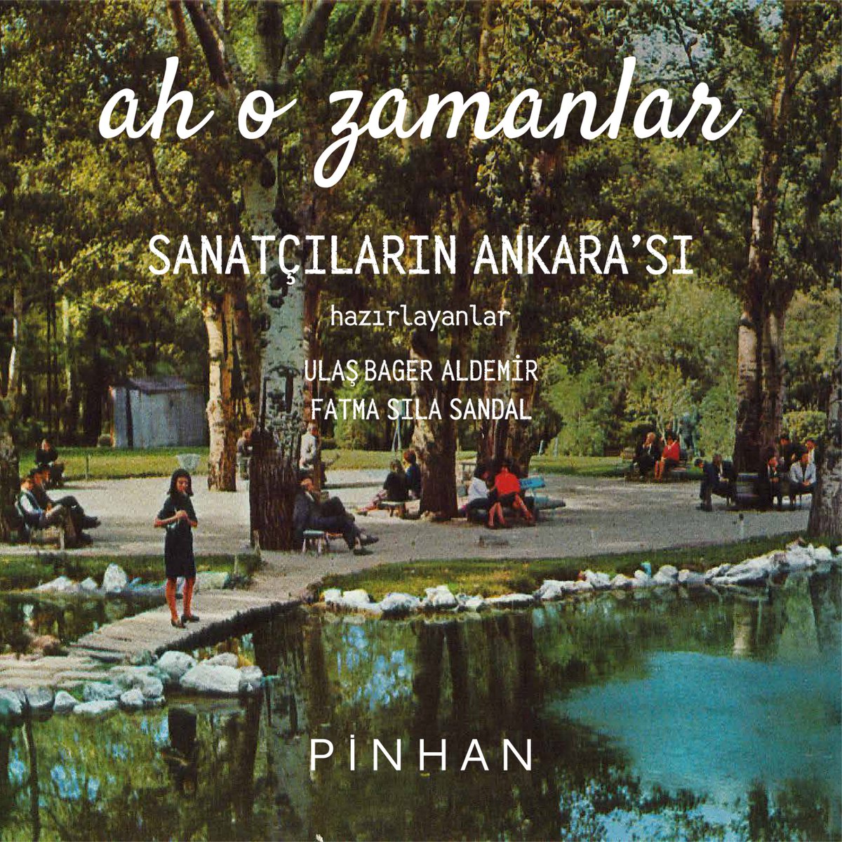 ankarakitabi's tweet photo. 153 sanatçı, yazar ve aydının Ankara'ya dair, anı, görüş ve izlenimlerini içeren, 400'ü aşkın fotoğrafın yer aldığı Ah O Zamanlar: Sanatçıların Ankara'sı, Pinhan Yayıncılık etiketiyle e-kitap olarak satışa sunulacak. Gelişmeleri sayfamızdan takip edebilirsiniz. https://t.co/Xuwqn0LOxW