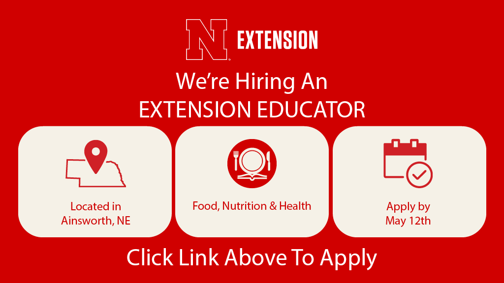 Nebraska Extension is looking for an extension professional based in Ainsworth, NE, to provide regional expertise and develop focused, comprehensive learning programs in food, nutrition, and health.

For more information/to apply, visit:
employment.unl.edu/postings/85472